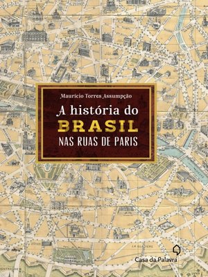 cover image of A história do Brasil pelas ruas de Paris